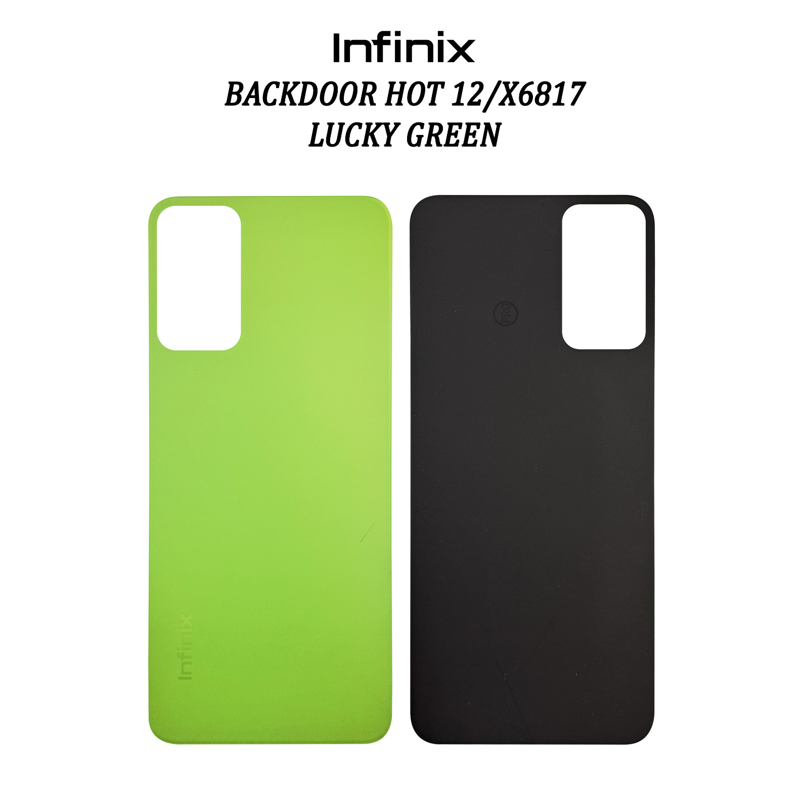 BACKDOOR INFINIX HOT 12/X6817 2022 LUCKY GREEN